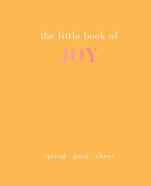 The Little Book of Joy: Spread Good Cheer - Hardcover