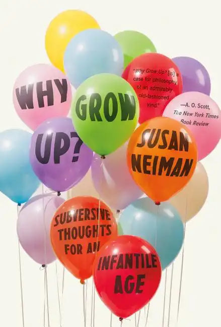 Why Grow Up? - Paperback