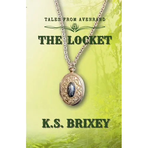 The Locket: Tales From Avenrand Book One - Paperback