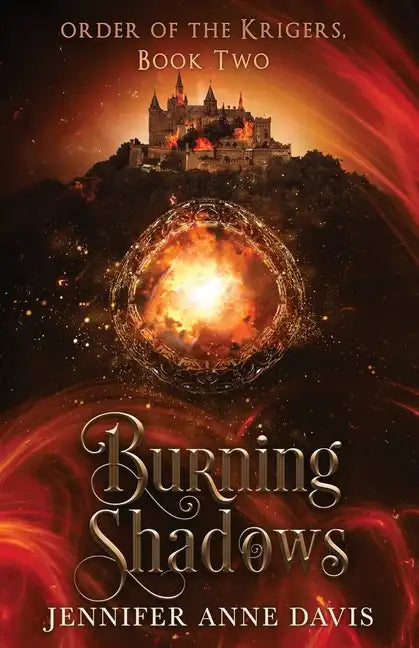 Burning Shadows: Order of the Krigers, Book 2 - Paperback