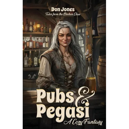 Pubs & Pegasi (Tales from the Broken Claw - a Cozy Fantasy) - Paperback