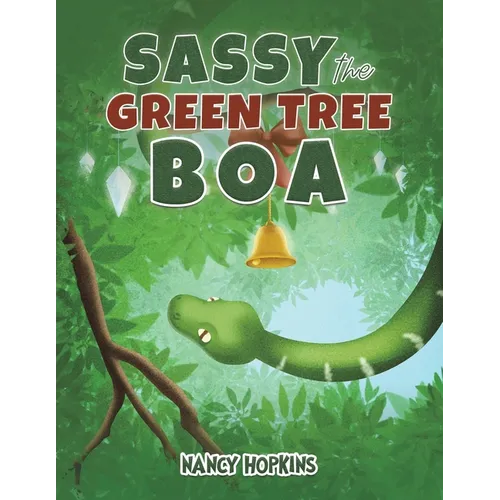 Sassy the Green Tree Boa - Paperback
