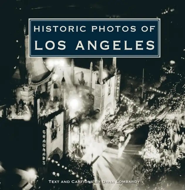 Historic Photos of Los Angeles - Hardcover