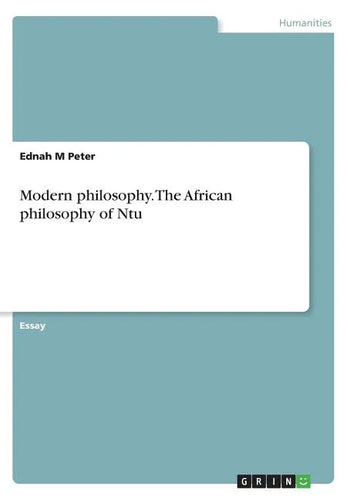 Modern philosophy. The African philosophy of Ntu - Paperback