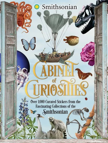 Cabinet of Curiosities: Over 1,000 Curated Stickers from the Fascinating Collections of the Smithsonian - Hardcover