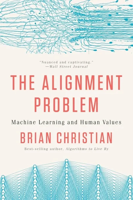 The Alignment Problem: Machine Learning and Human Values - Paperback