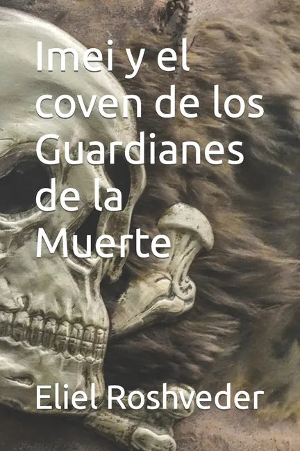 Imei y el coven de los Guardianes de la Muerte - Paperback