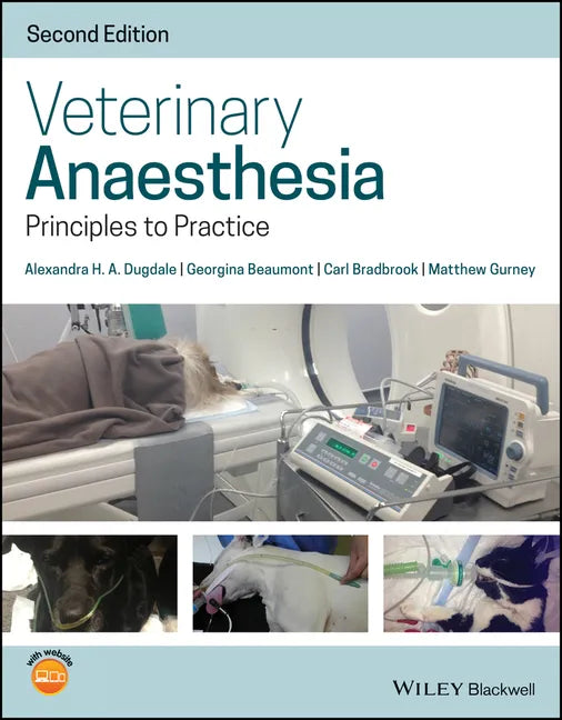 Veterinary Anaesthesia: Principles to Practice - Paperback