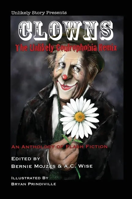 Clowns: The Unlikely Coulrophobia Remix - Paperback