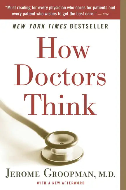 How Doctors Think - Paperback