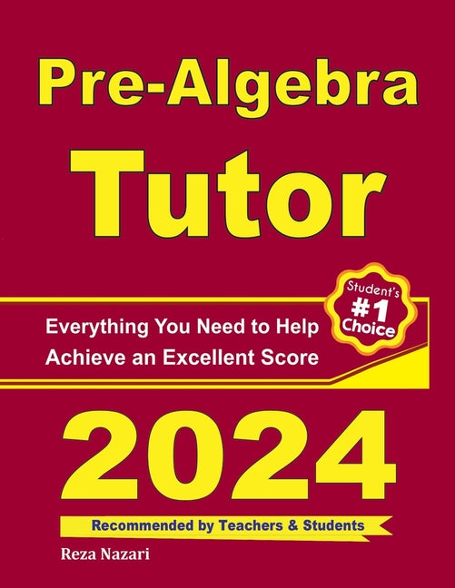 Pre-Algebra Tutor: Everything You Need to Help Achieve an Excellent Score - Paperback