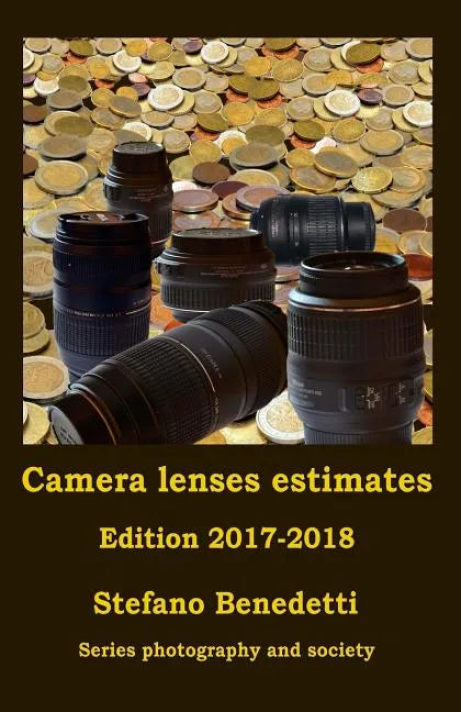Camera lenses estimates Edition 2017-2018 - Paperback