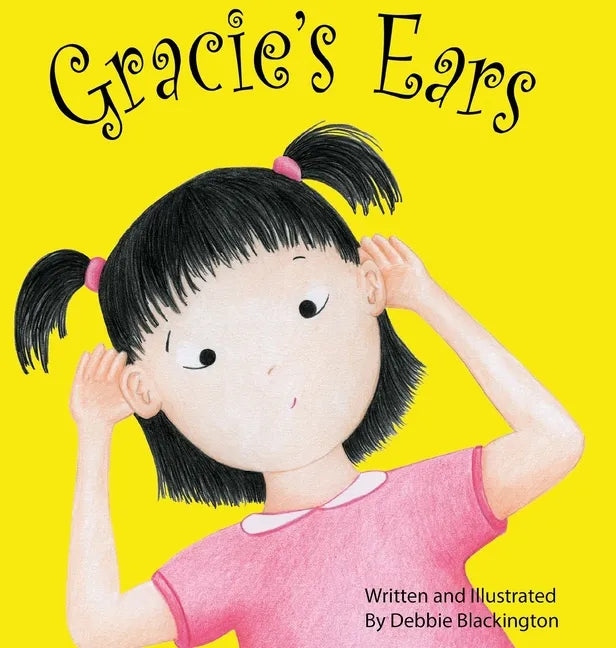 Gracie's Ears - Hardcover