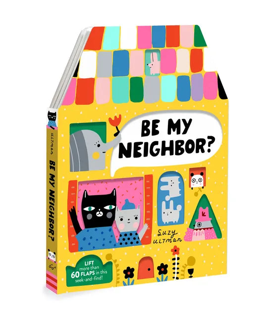 Be My Neighbor? - Board Book
