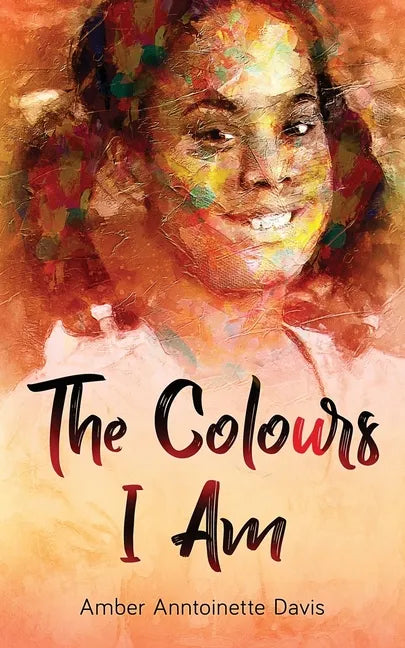 The Colours I Am - Paperback