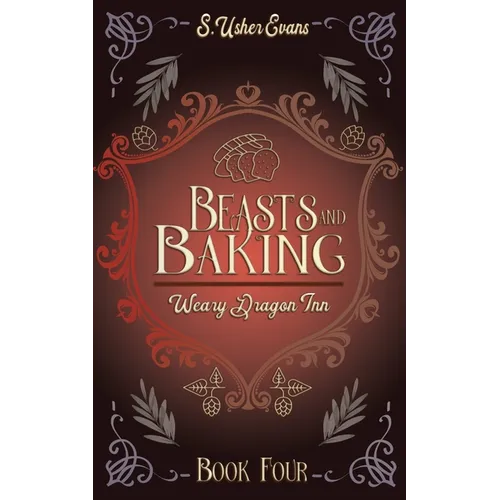 Beasts and Baking: A Cozy Fantasy Novel - Paperback