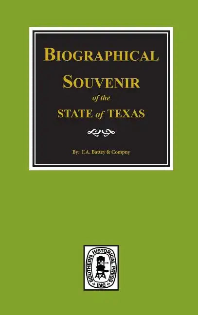Biographical Souvenir of the State of Texas. - Hardcover