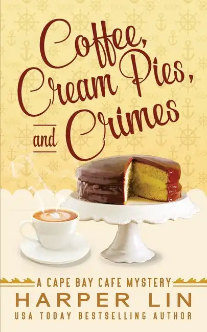 Coffee, Cream Pies, and Crimes - Paperback