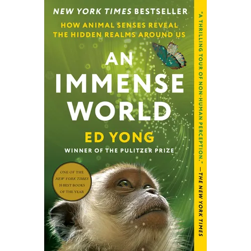 An Immense World: How Animal Senses Reveal the Hidden Realms Around Us - Paperback