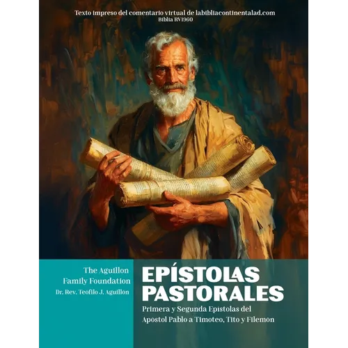 Ep?stolas Pastorales: Primera y Segunda Ep?stolas del Ap?stol Pablo a Timoteo, Tito y Filem?n - Paperback
