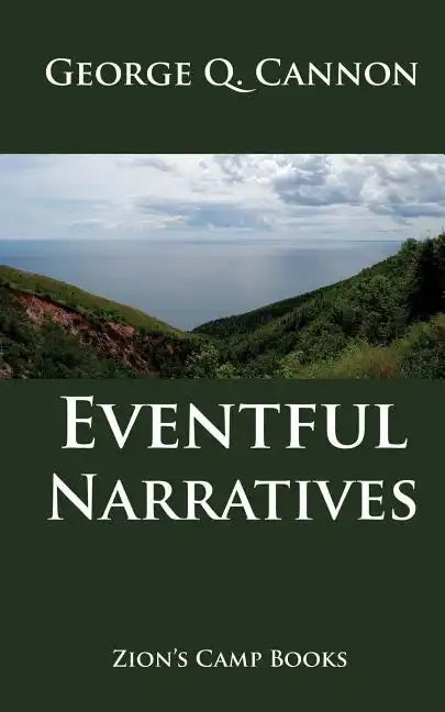 Eventful Narratives: The Faith-Promoting Series Book 13 - Paperback
