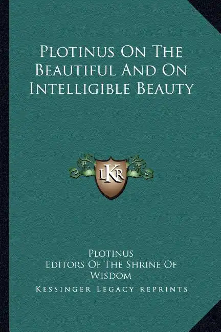 Plotinus on the Beautiful and on Intelligible Beauty - Paperback