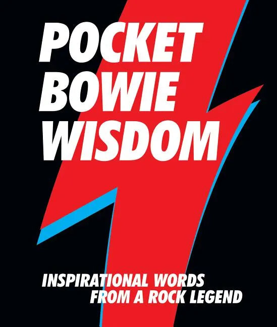 Pocket Bowie Wisdom: Inspirational Words from a Rock Legend - Hardcover