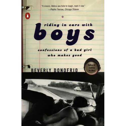 Riding in Cars with Boys: Confessions of a Bad Girl Who Makes Good - Paperback