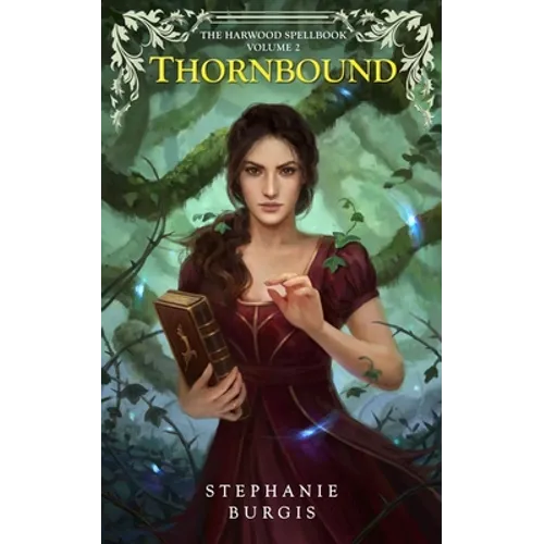 Thornbound: Volume II of The Harwood Spellbook - Paperback