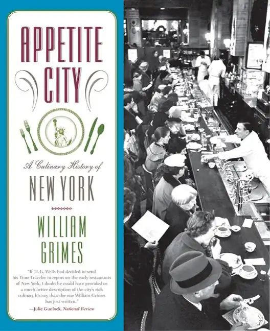 Appetite City: A Culinary History of New York - Paperback