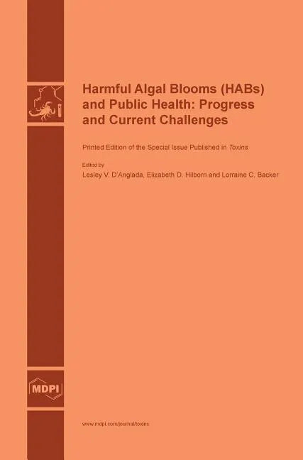 Harmful Algal Blooms (HABs) and Public Health: Progress and Current Challenges - Hardcover