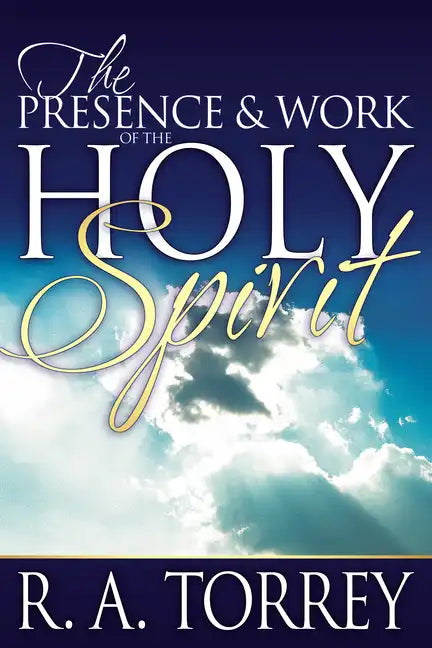 Presence and Work of the Holy Spirit - Paperback