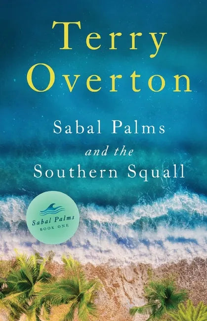 Sabal Palms and the Southern Squall - Paperback