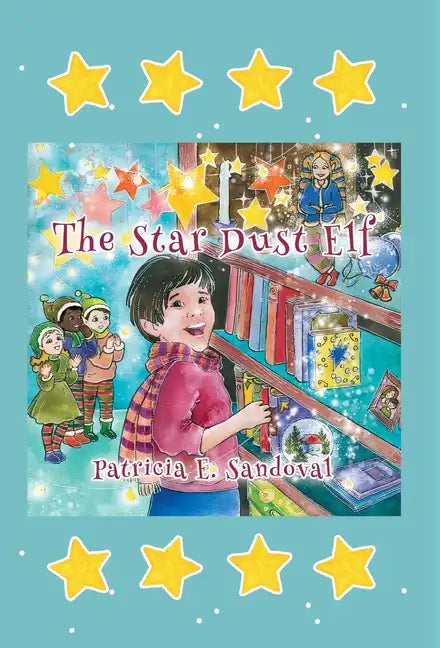 The Stardust Elf - Hardcover