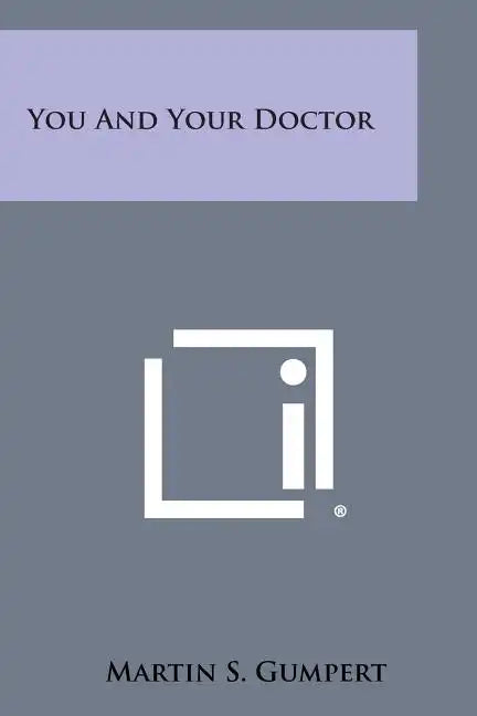 You and Your Doctor - Paperback
