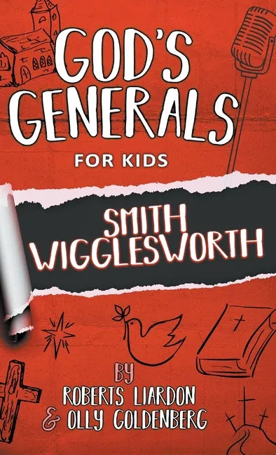 God's Generals For Kids-Volume 2: Smith Wigglesworth - Hardcover