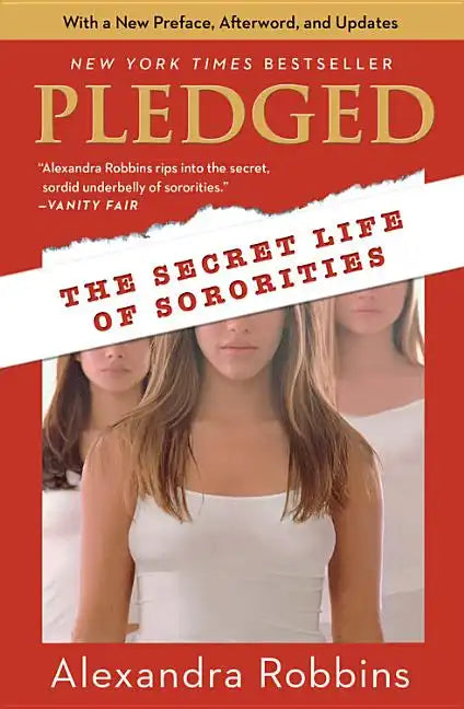 Pledged: The Secret Life of Sororities - Paperback