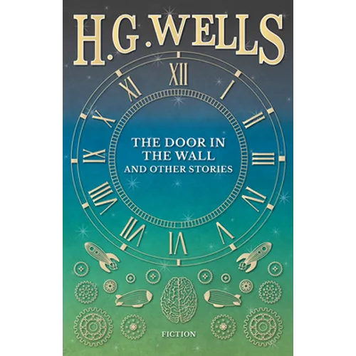 The Door in the Wall, and Other Stories - Paperback