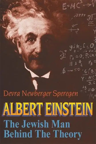 Albert Einstein: The Jewish Man Behind the Theory - Paperback