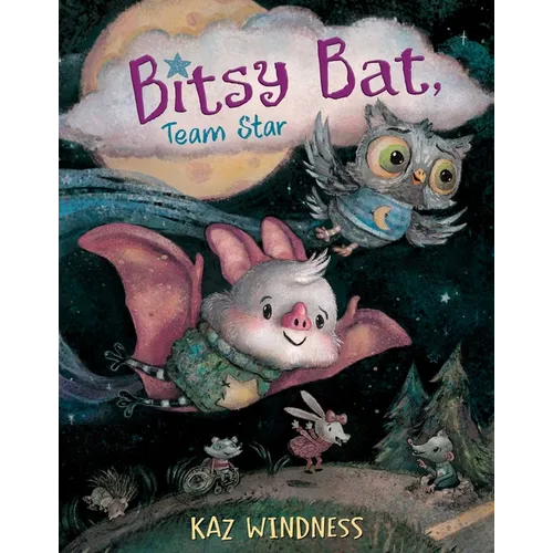 Bitsy Bat, Team Star - Hardcover