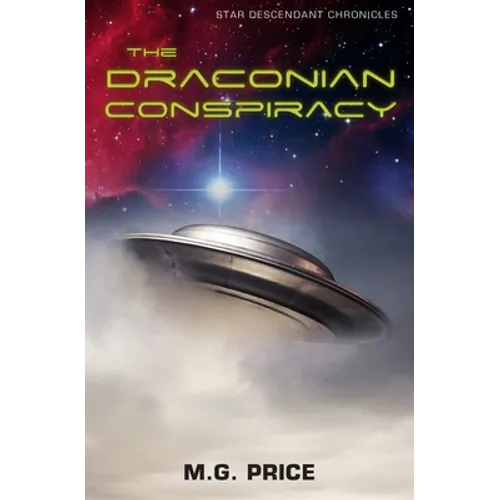 The Draconian Conspiracy: Star Descendant Chronicles - Paperback