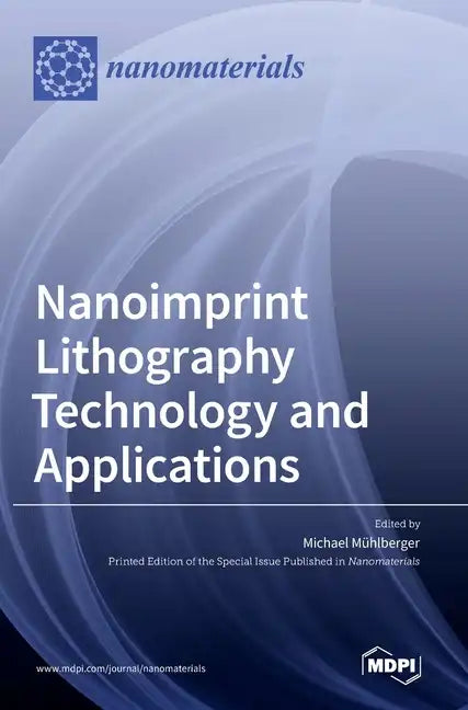Nanoimprint Lithography Technology and Applications - Hardcover