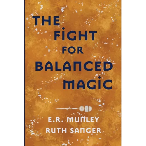The Fight for Balanced Magic - Paperback