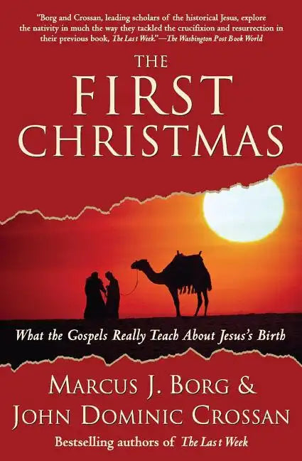 The First Christmas: What the Gospels Really Teach about Jesus's Birth - Paperback
