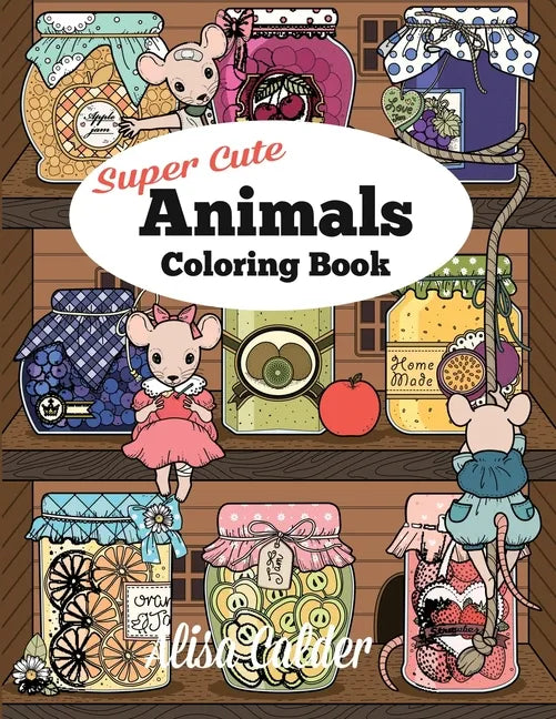 Super Cute Animals Coloring Book - Paperback