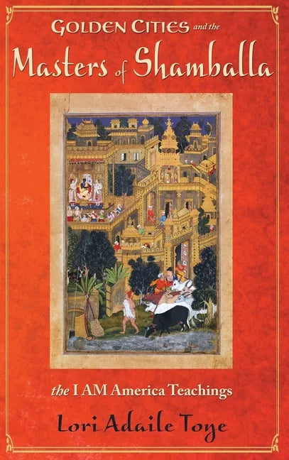 Golden Cities and the Masters of Shamballa - Hardcover
