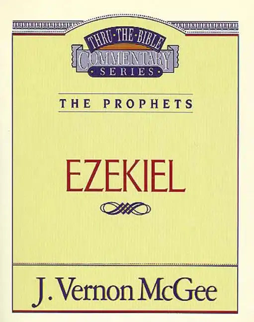 Thru the Bible Vol. 25: The Prophets (Ezekiel) - Paperback