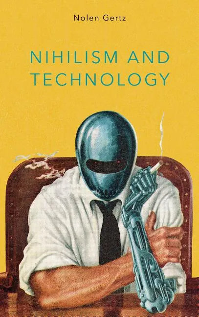 Nihilism and Technology - Paperback