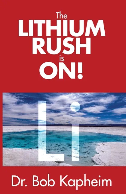 The Lithium Rush is On!: Li - Paperback