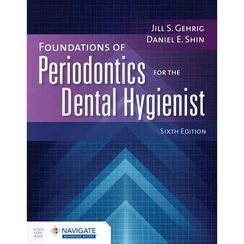 Foundations of Periodontics for the Dental Hygienist with Navigate Advantage Access - Paperback